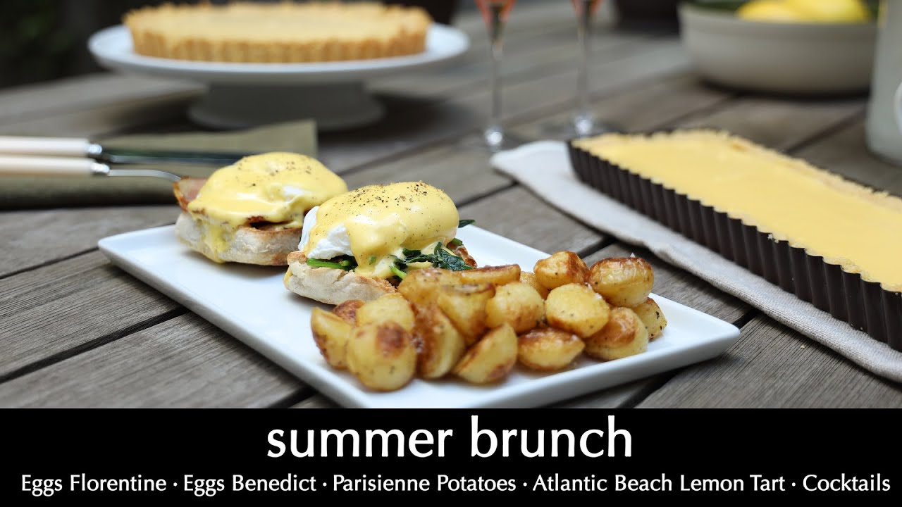 Summer Brunch: Eggs Florentine, Eggs Benedict, Potatoes, Lemon Tart, Bloody Mary and Kir Cocktails