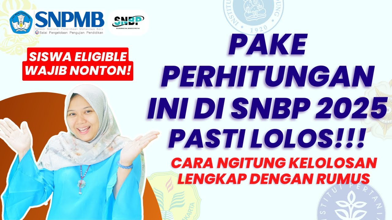 CARA MENGHITUNG PELUANG KELOLOSAN SNBP 2025 | TIPS SNBP 2025