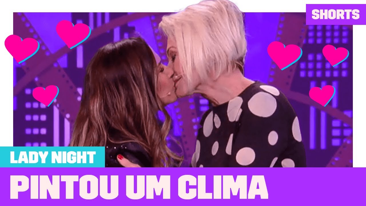 Ana Maria Braga e Tat&aacute; Werneck d&atilde;o um BEIJO ROM&Acirc;NTICO | Aquecimento Lady Night | #Shorts
