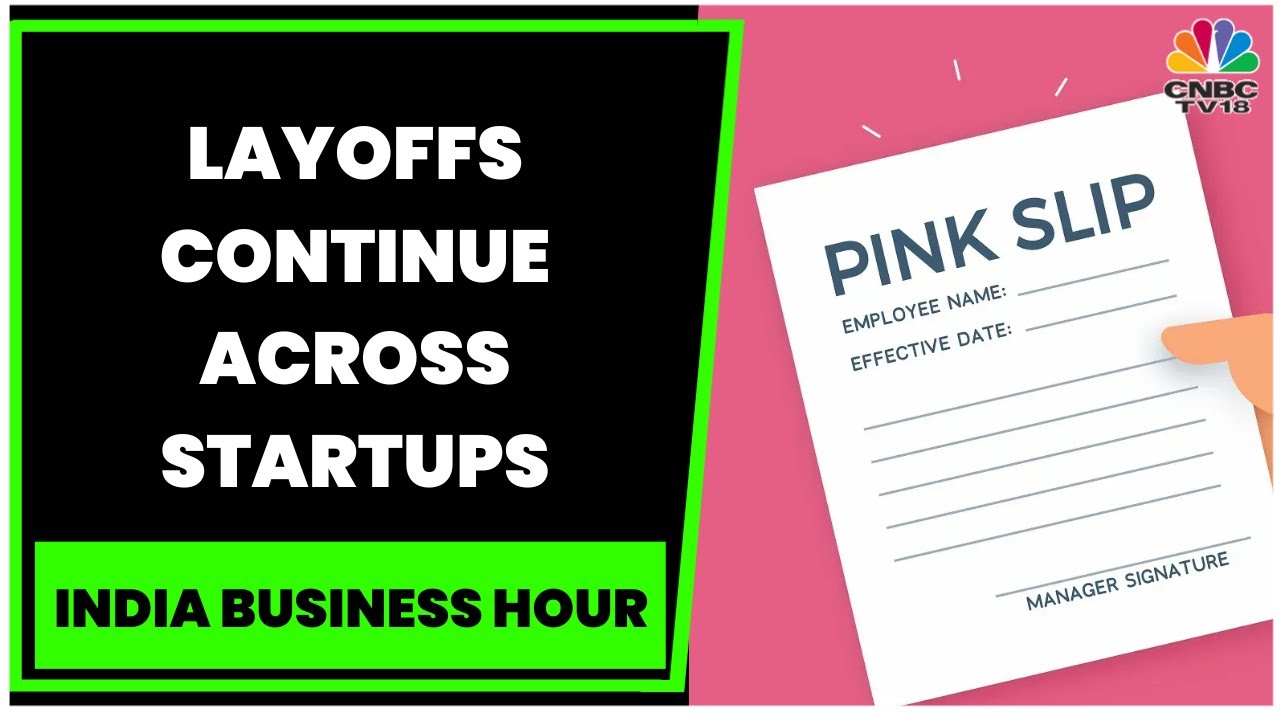 Layoffs Continue Across Startups: Dunzo, ShareChat & Rebel Foods Hand Out Pink Slips | CNBC-TV18