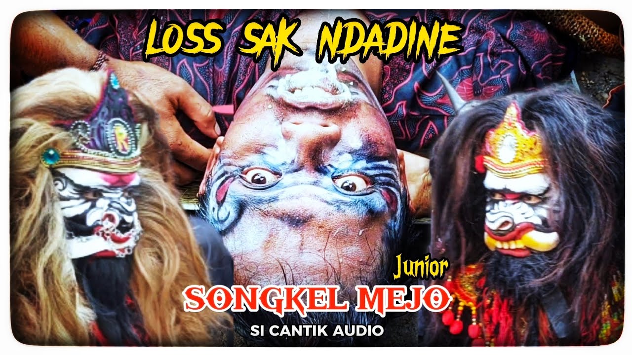 Songkel Mejo Junior Los Sak Ndadine | Audio Gler Si Cantik