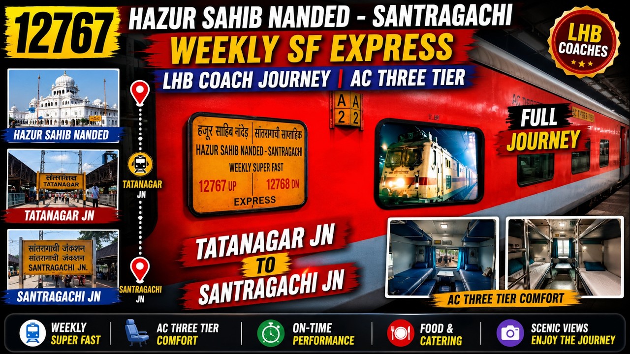12767 Hazur Sahib Nanded - Santragachi SF Express Tatanagar To Santragachi Journey AC THREE TIER