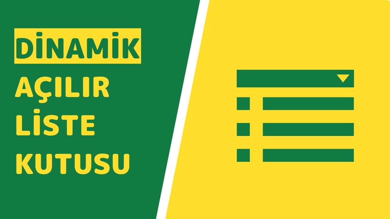 #EXCELDE DİNAMİK AÇILIR LİSTE KUTUSU - (DİNAMİK LİSTELER)