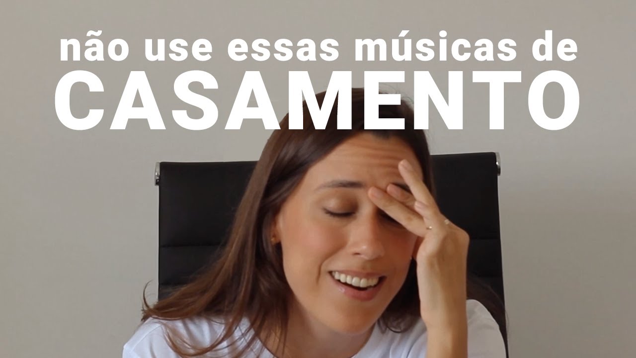 Cintia disse - Não use essas músicas no seu casamento