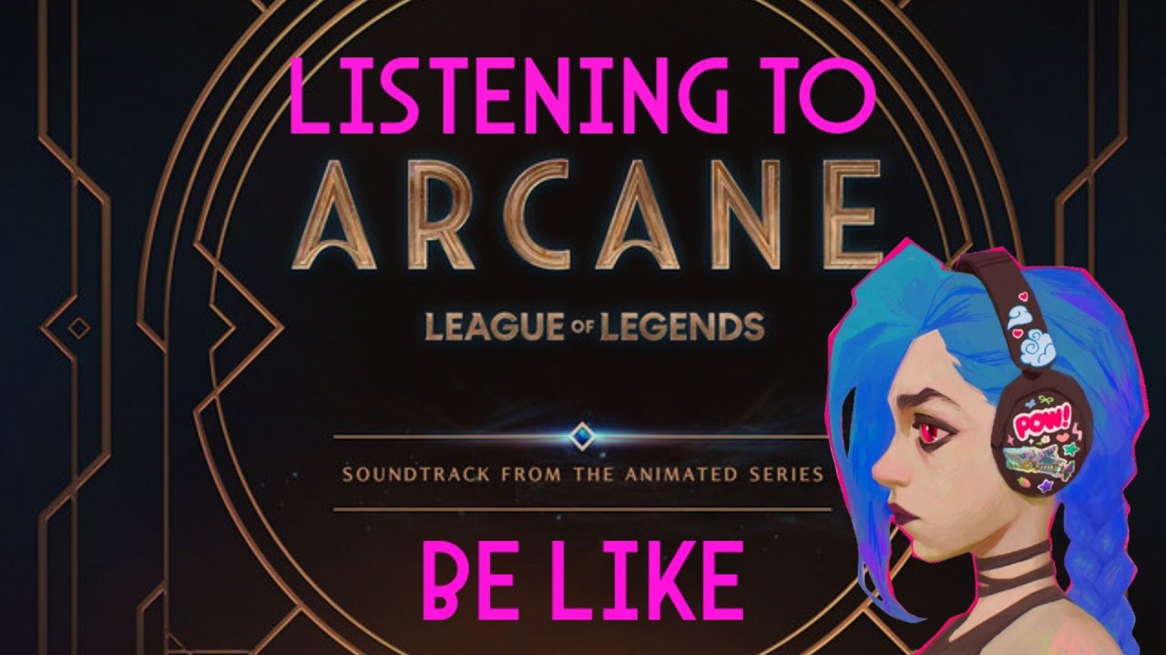 Listening to Arcane music be like (season 1)