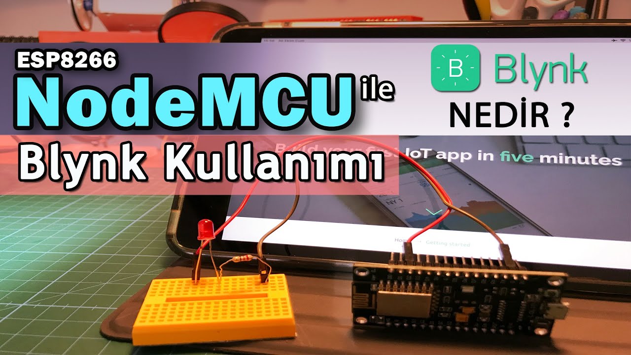 ESP8266 NodeMCU ile Blynk Kullanımı