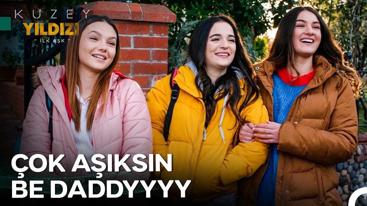 Bacılar Manifesti #21: Baba Delirtmek Bizim İçin Bir Spor - Kuzey Yıldızı İlk Aşk