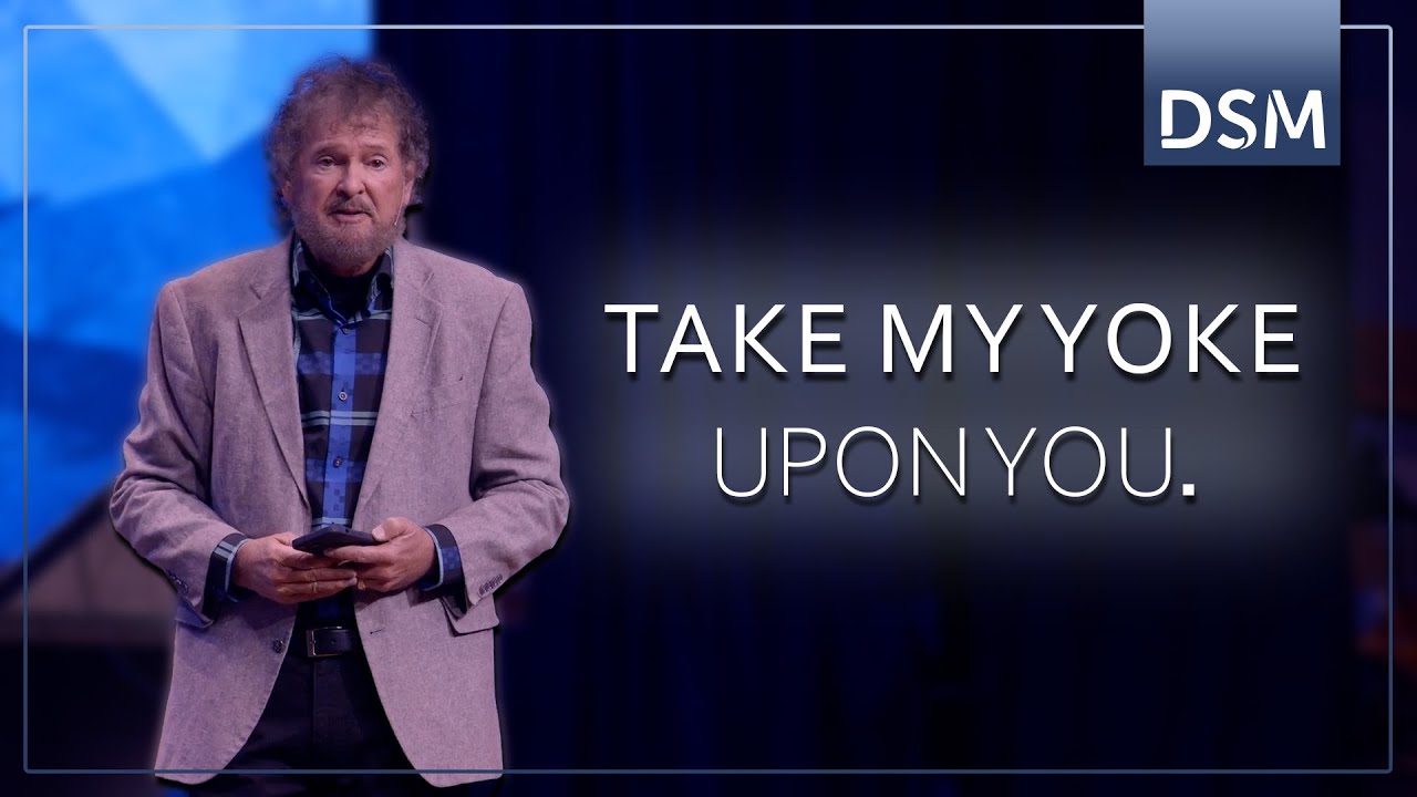 Rhythms of Grace | Take My Yoke | Part 3