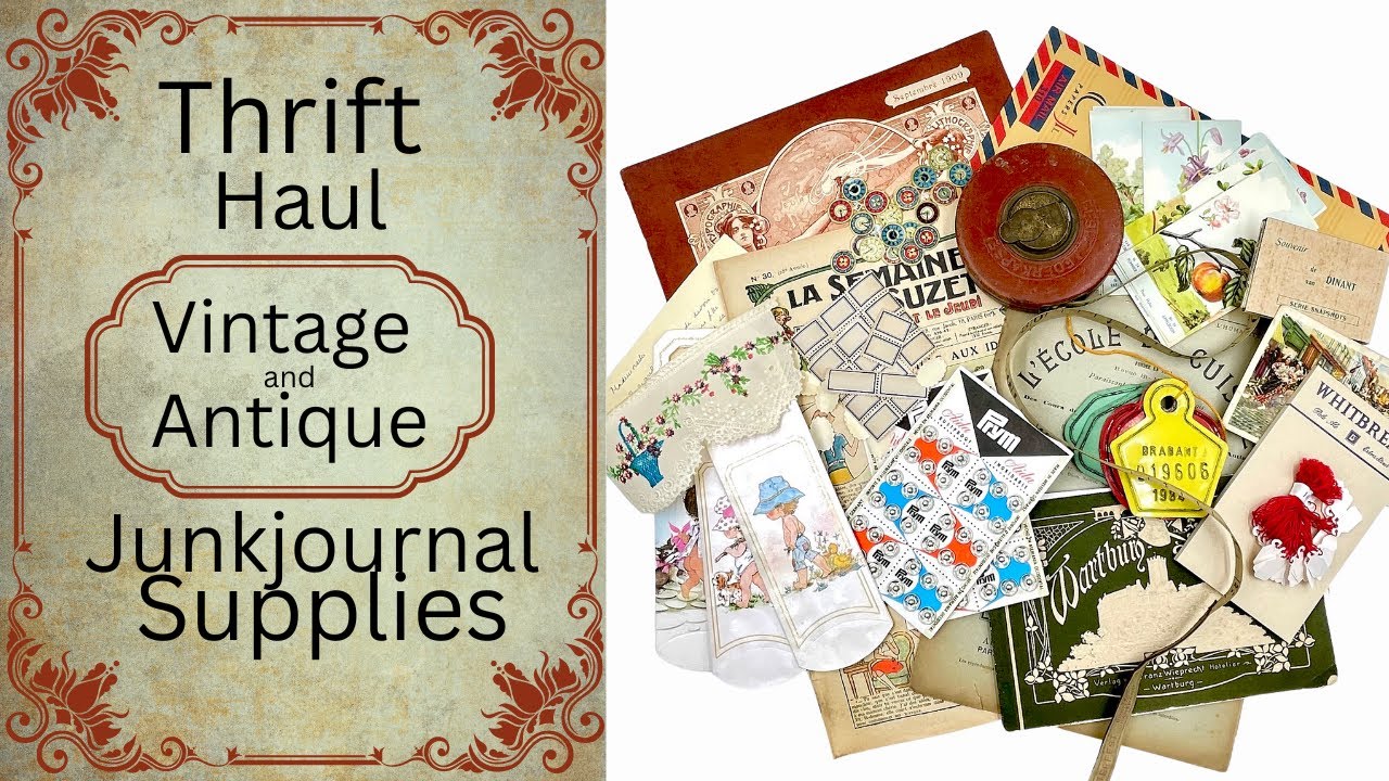 THRIFT HAUL - VINTAGE AND ANTIQUE JUNKJOURNAL SUPPLIES - #junkjournal #scrapbooking #papercraft