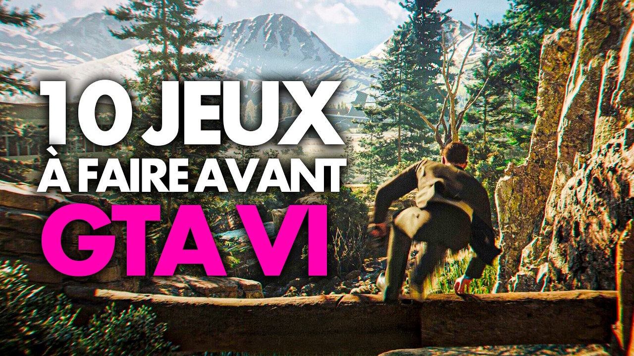 10 GROS JEUX &agrave; faire avant la sortie de GTA 6 😍