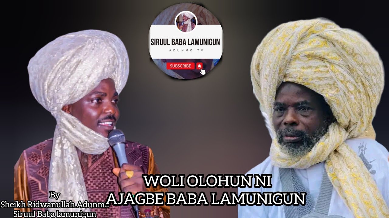 WOLI NI AJAGBE BABA LAMUNIGUN