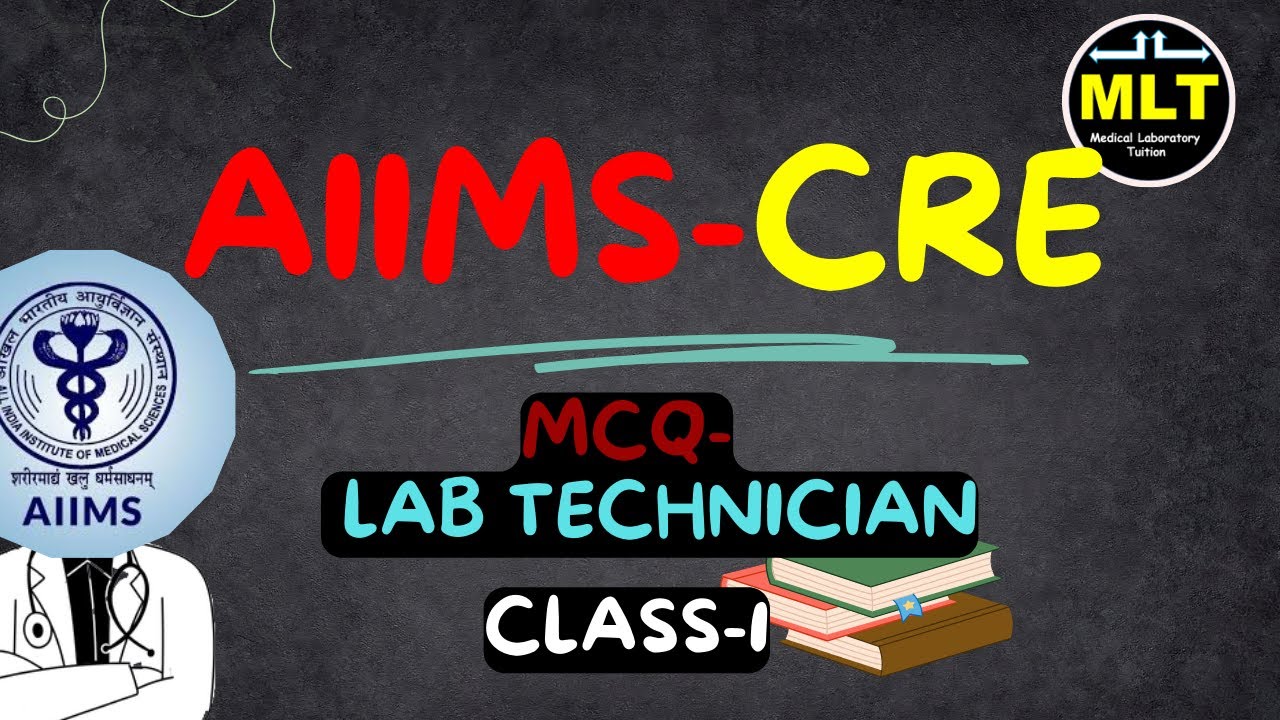Тесты с множественным выбором для лаборанта AIIMS-CRE #aiimscre #mltclasses #labtechnician #labat...