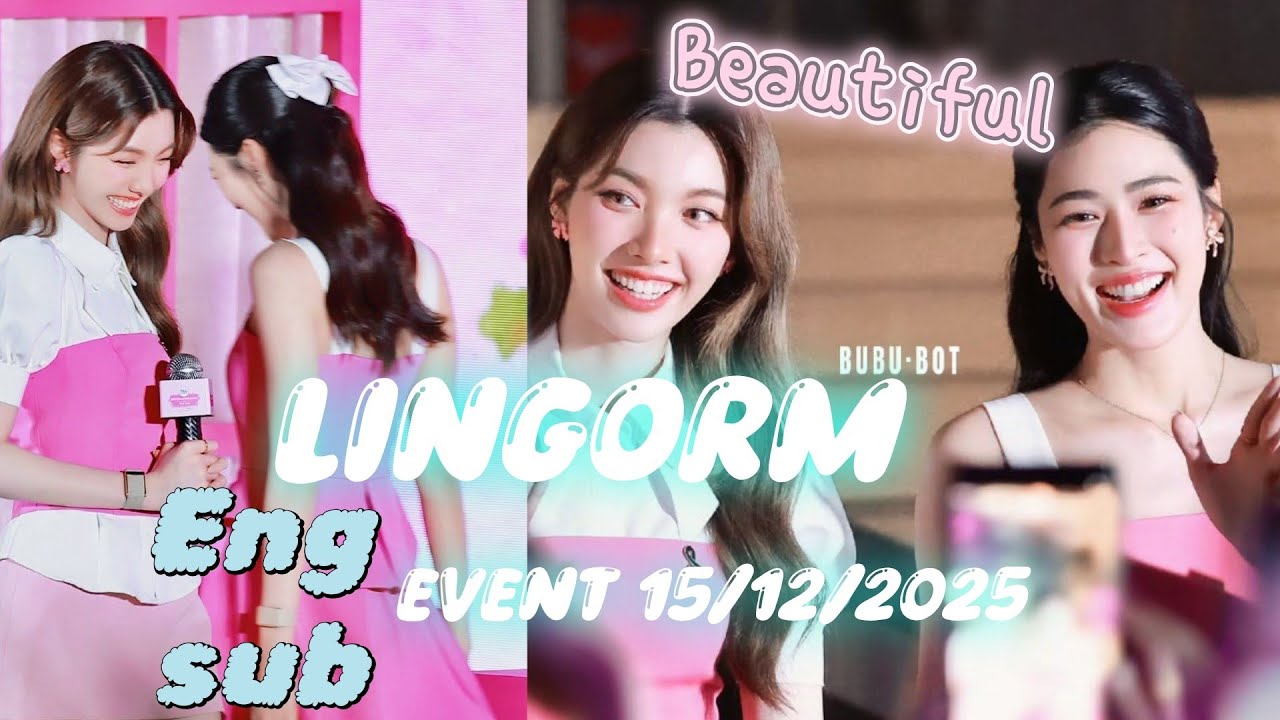 Engsub Lingorm event 15/12/2025 - When you&rsquo;re tired, do you choose a hug or a kiss?