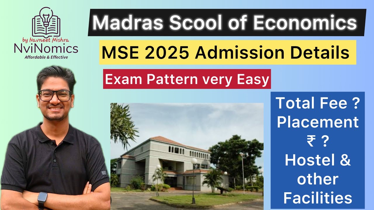 Madras School of Economics PG Economics Admission 2025,MSE |Total Fee? Placement,Jobs & internships?