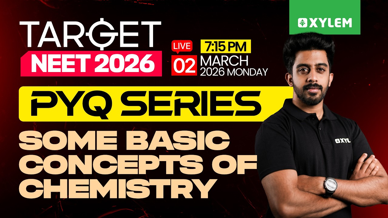 Target NEET 2026 - Some Basic Concepts Of Chemistry | PYQ Series | Xylem NEET