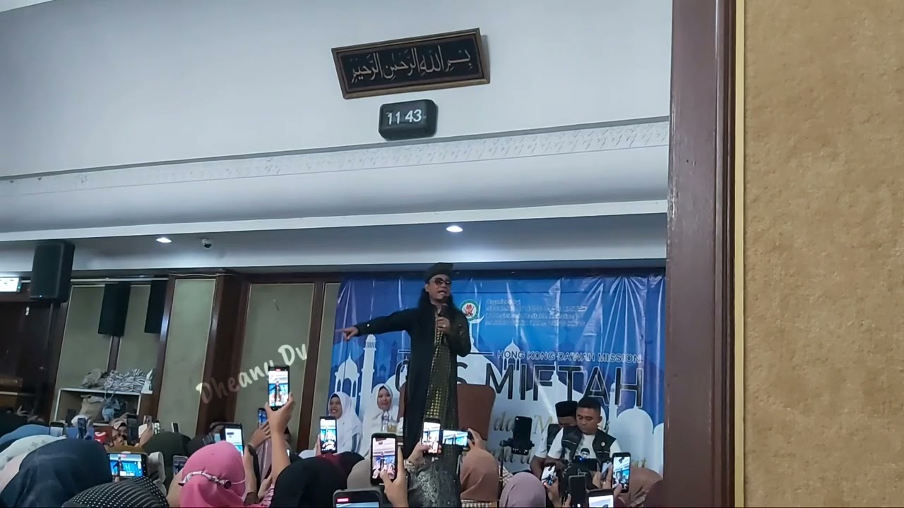 PENGAJIAN GUS MIFTAH DI HONGKONG MENCARI DAN MENJADI SAHABAT DUNIA DAN AKHERAT