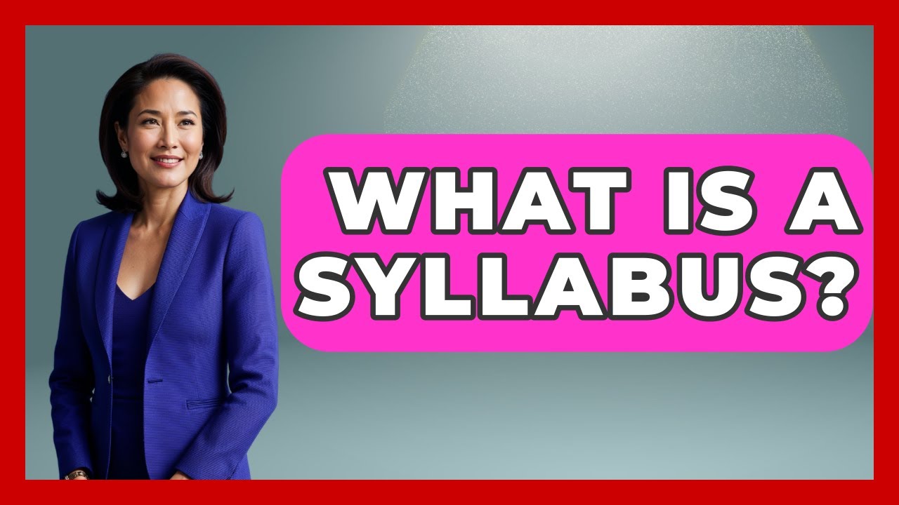 What Is A Syllabus? - The College Explorer