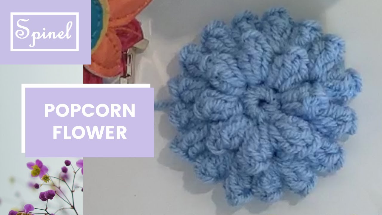 Crochet Popcorn Flower | Crochet Pattern | Spinel Crochet and Cook