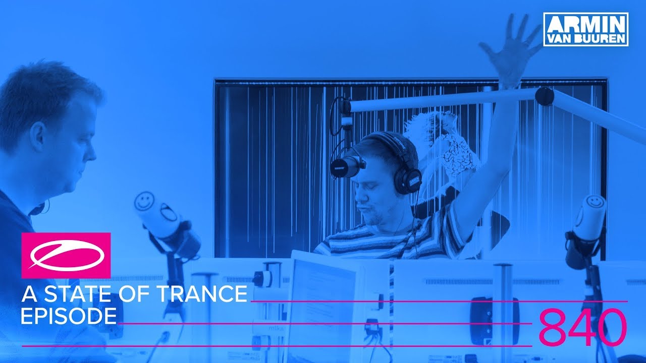 A State of Trance Episode 840 (#ASOT840)