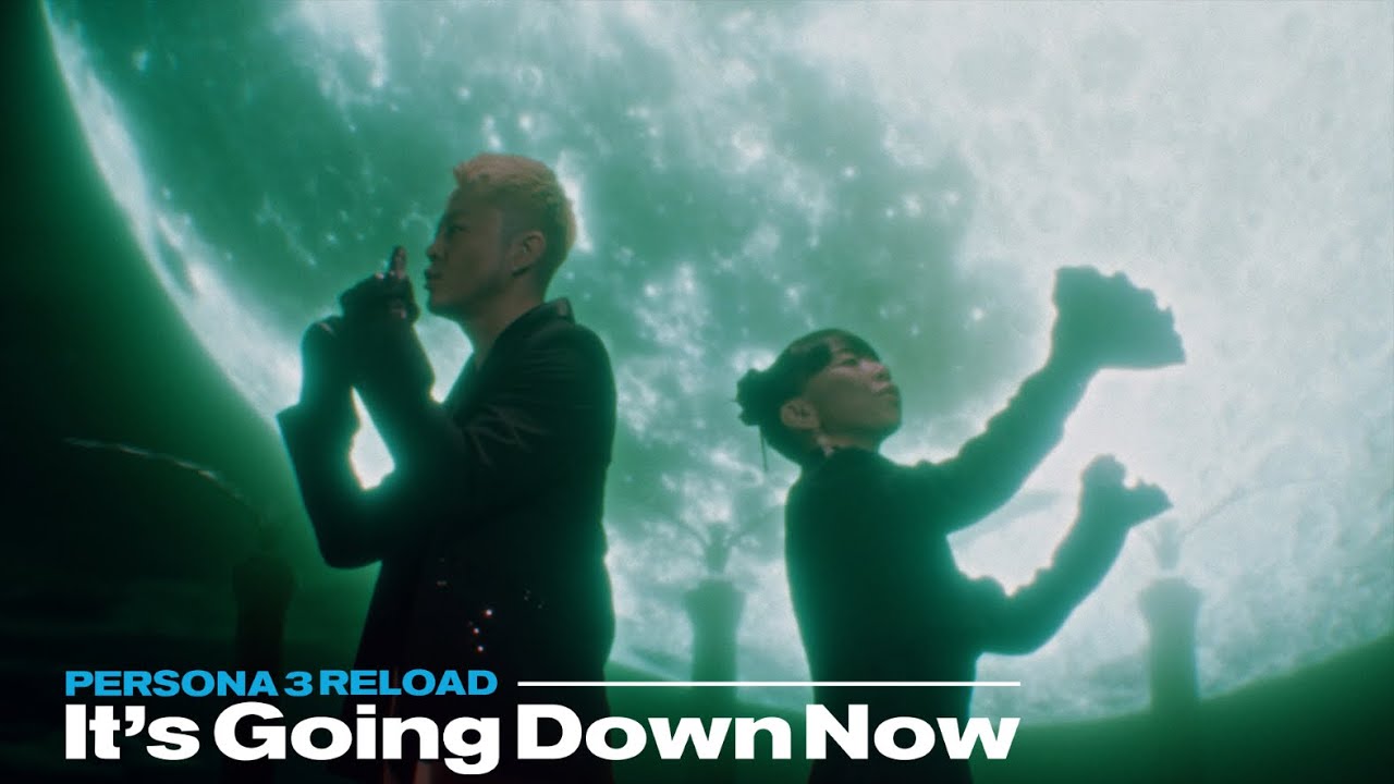 「It’s Going Down Now」from Persona 3 Reload - OFFICIAL MUSIC VIDEO