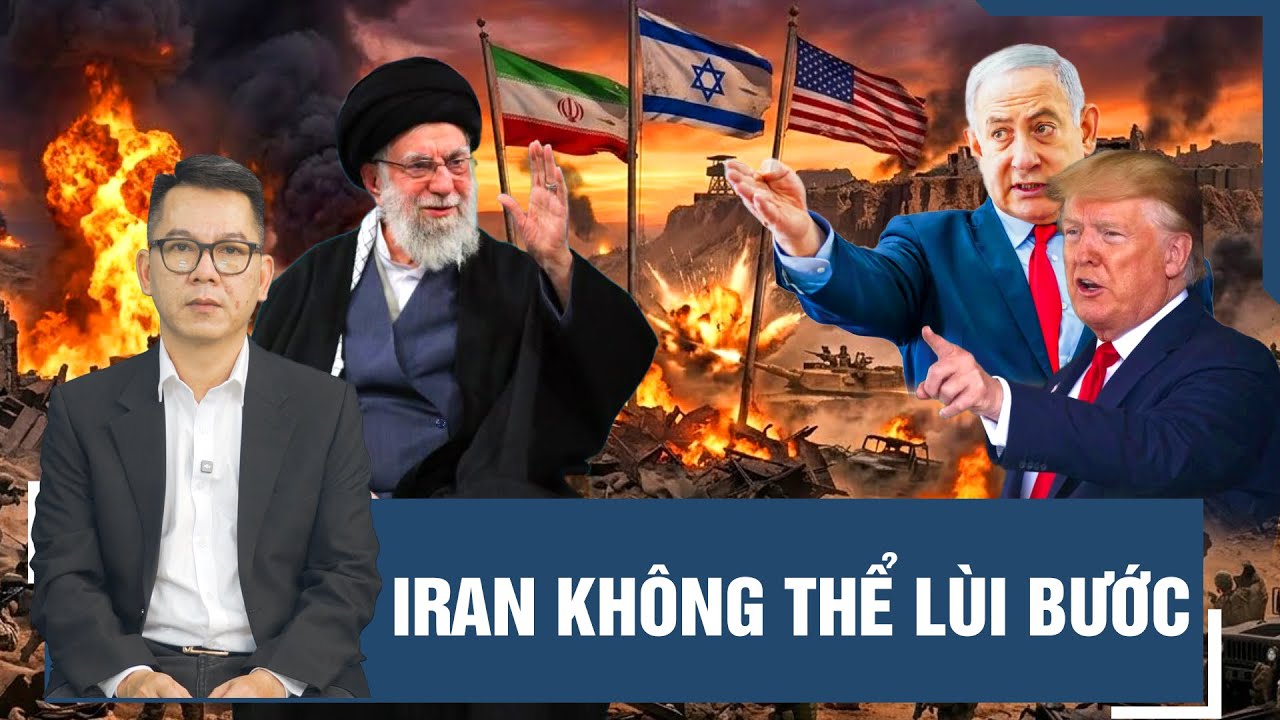 Bình quân sự | Vì sao Iran không xuống thang trước Mỹ/Israel?