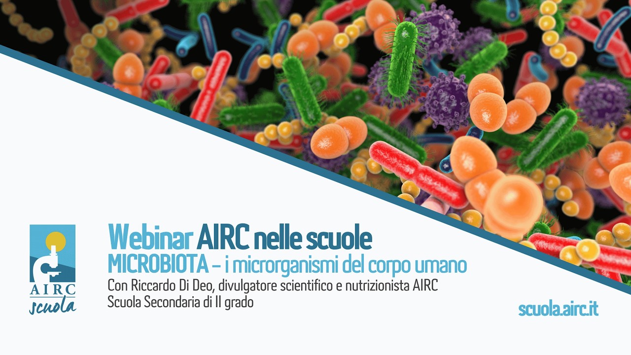 Microbiota, webinar con Riccardo Di Deo divulgatore scientifico AIRC