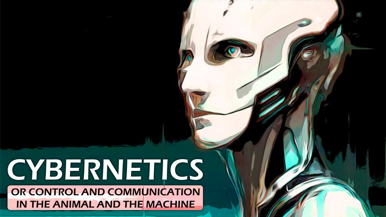 CYBERNETICS - Or Control and Communication in the Animal and the Machine