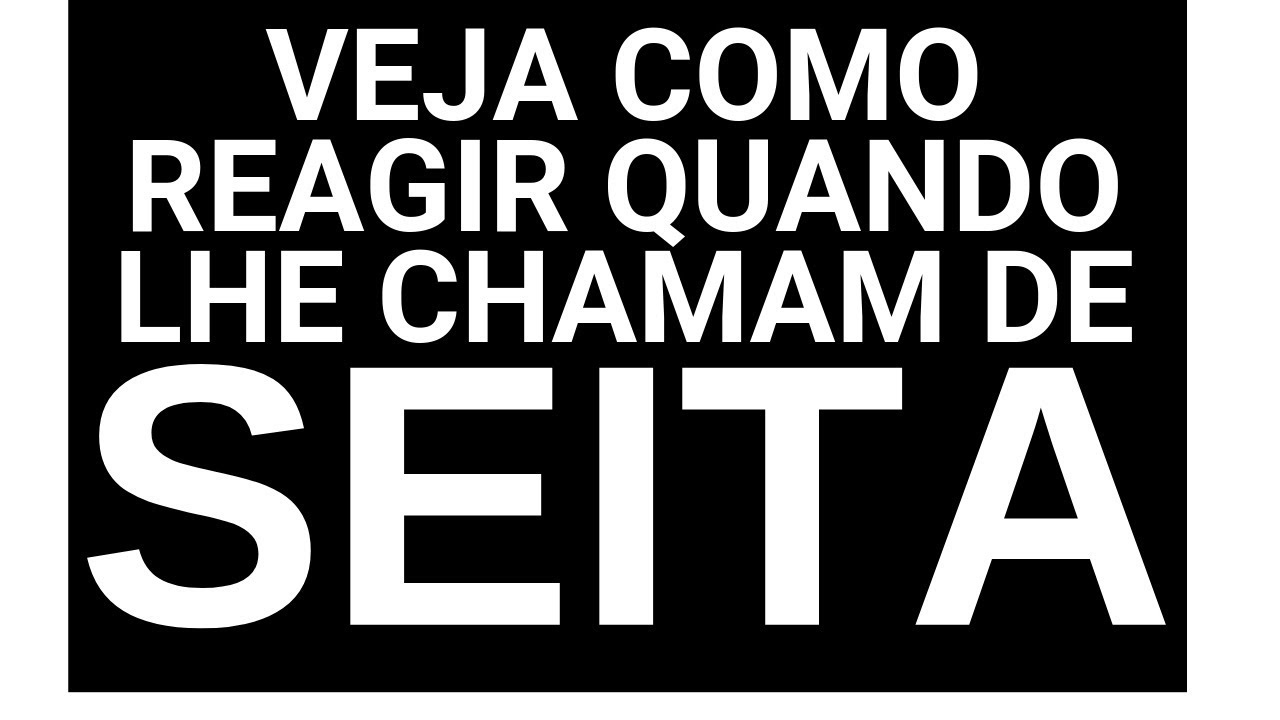 VEJA Como reagir quando lhe chamam de 