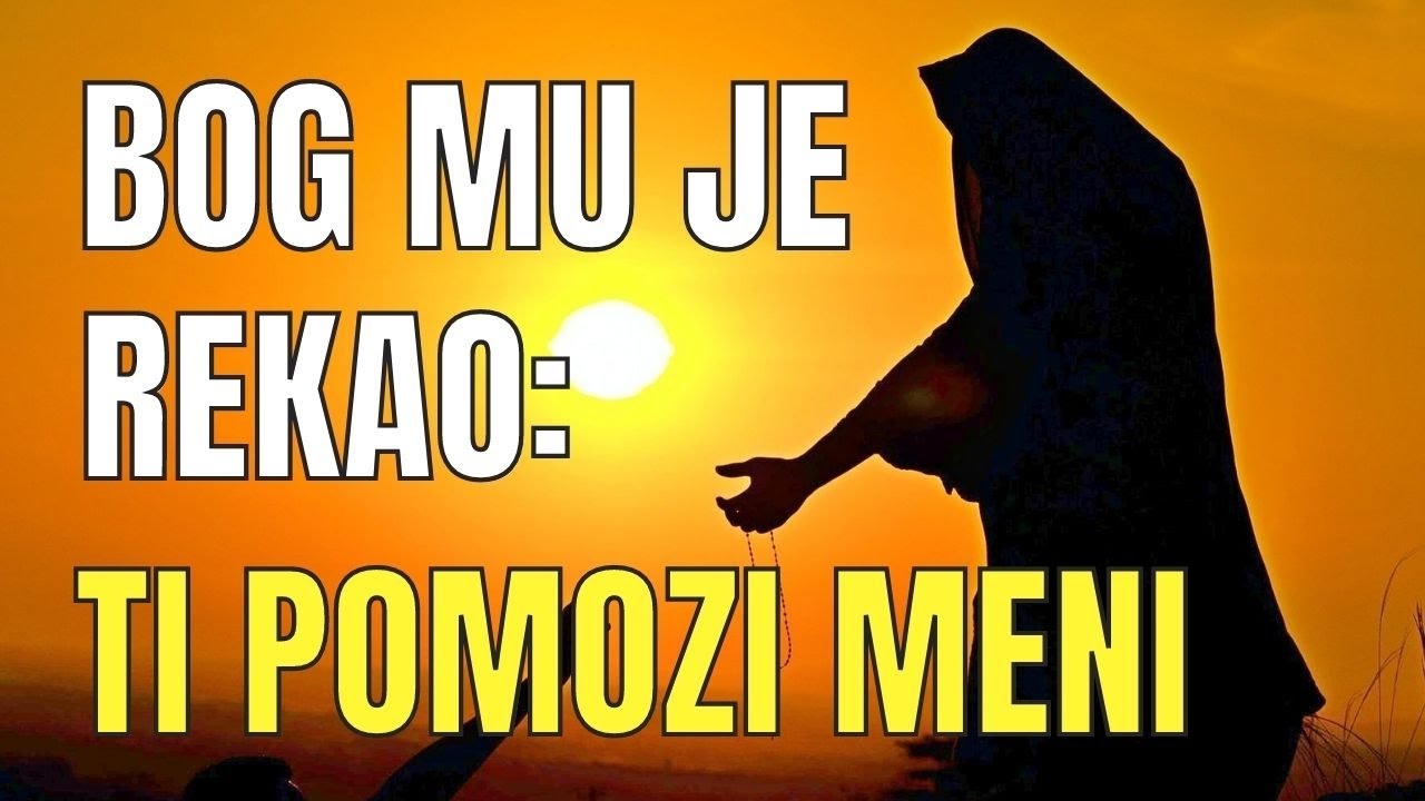 PRIČA O BOGU | POMOZI MI ČOVJEČE OČISTITI ZEMLJU OD ZLA