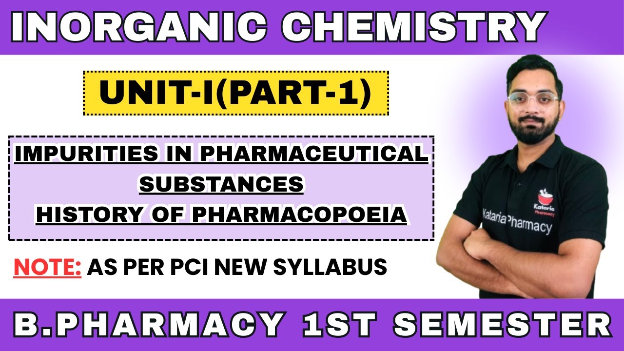 Impurities in pharmaceutical substances | UNIT-I (PART-1)| B.Pharma 1st Semester #ruhs #aktu