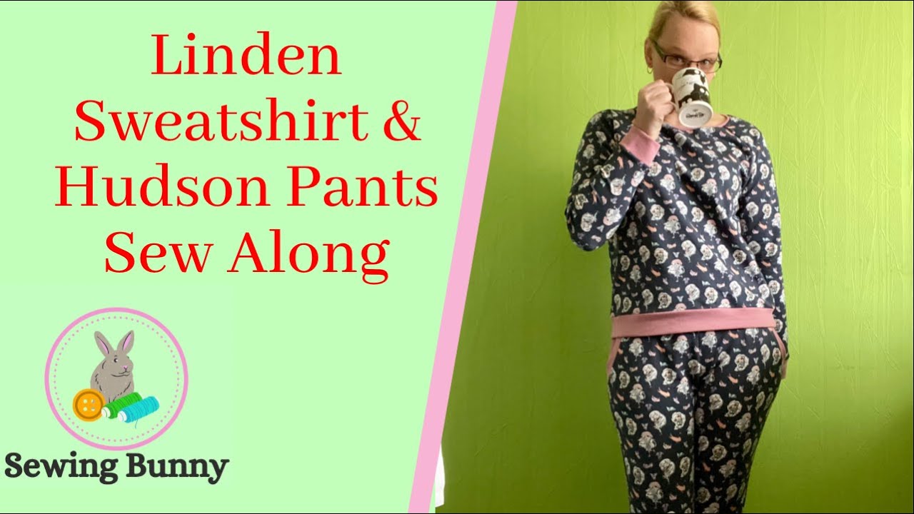 Lounge Set Sew Along -  Grainline Studio Linden Sweatshirt & True Bias Hudson Pants