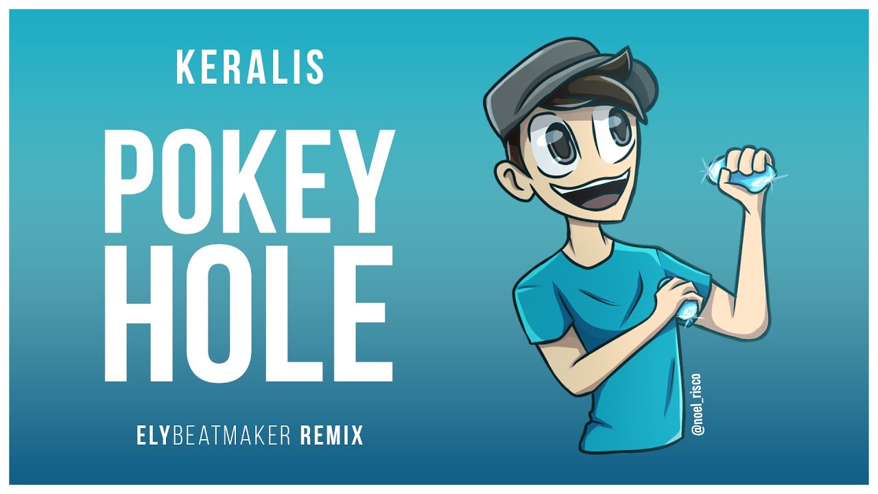 Keralis - Pokey Hole (elybeatmaker Remix)