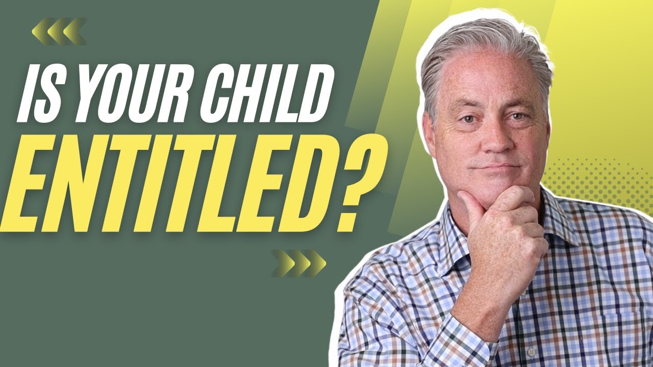 Parenting Advice: How To Deal With Entitled Children