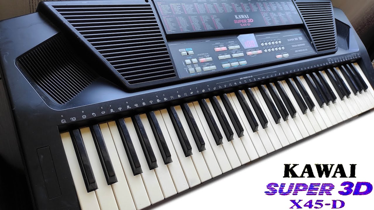 KAWAI X45-D super 3D - 128 tones testing