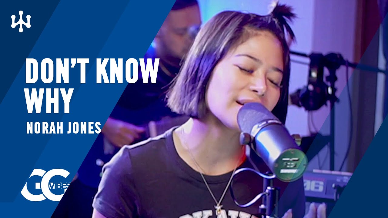 Don't Know Why-Norah Jones |Gigi De Lana &bull; Jon &bull; Jake &bull; Romeo&bull; Oyus