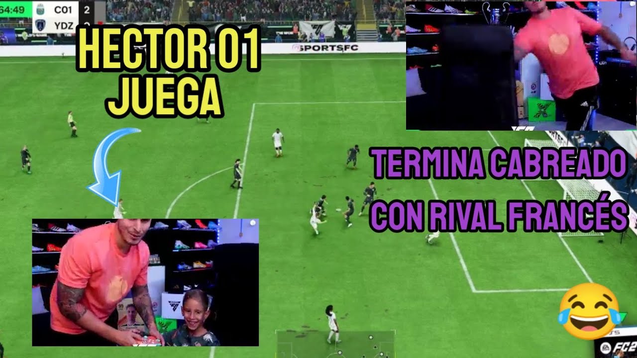 CACHO SE CABREA CON RIVAL FRANCÉS QUE PIERDE EL TIEMPO Y HECTOR01| LLOROS Y CABREOS FC 24