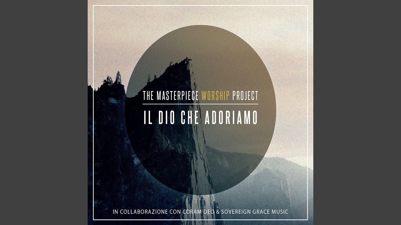 Il Dio che adoriamo