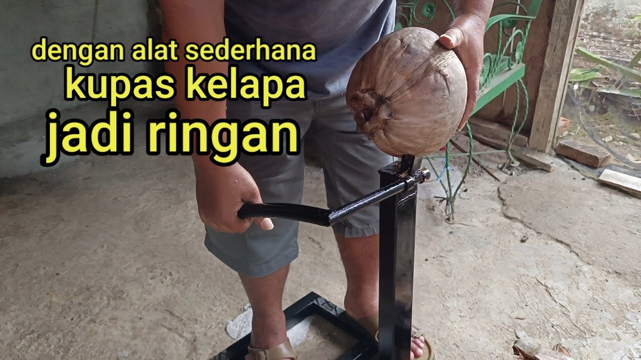 MEMBUAT ALAT KUPAS SABUT KELAPA MANUAL