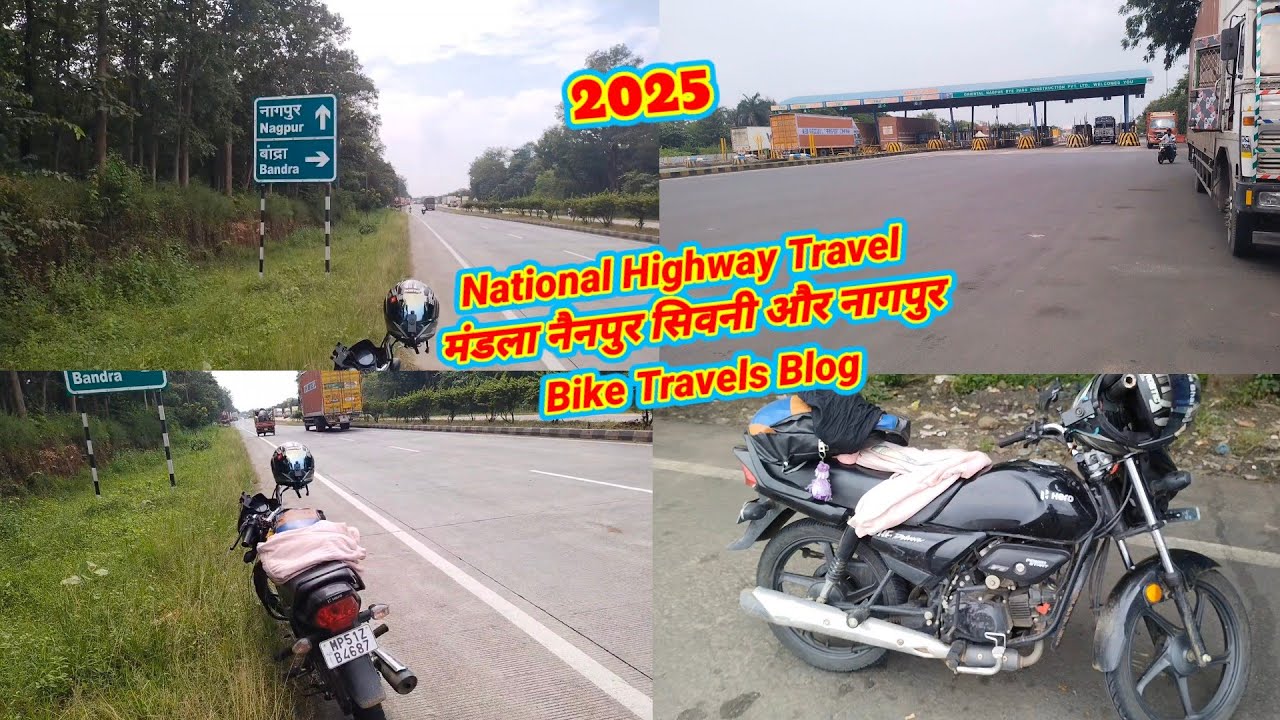 raashtreey raajamaarg yaatra | mandala nainapur sivanee aur naagapur | baik yaatra blog