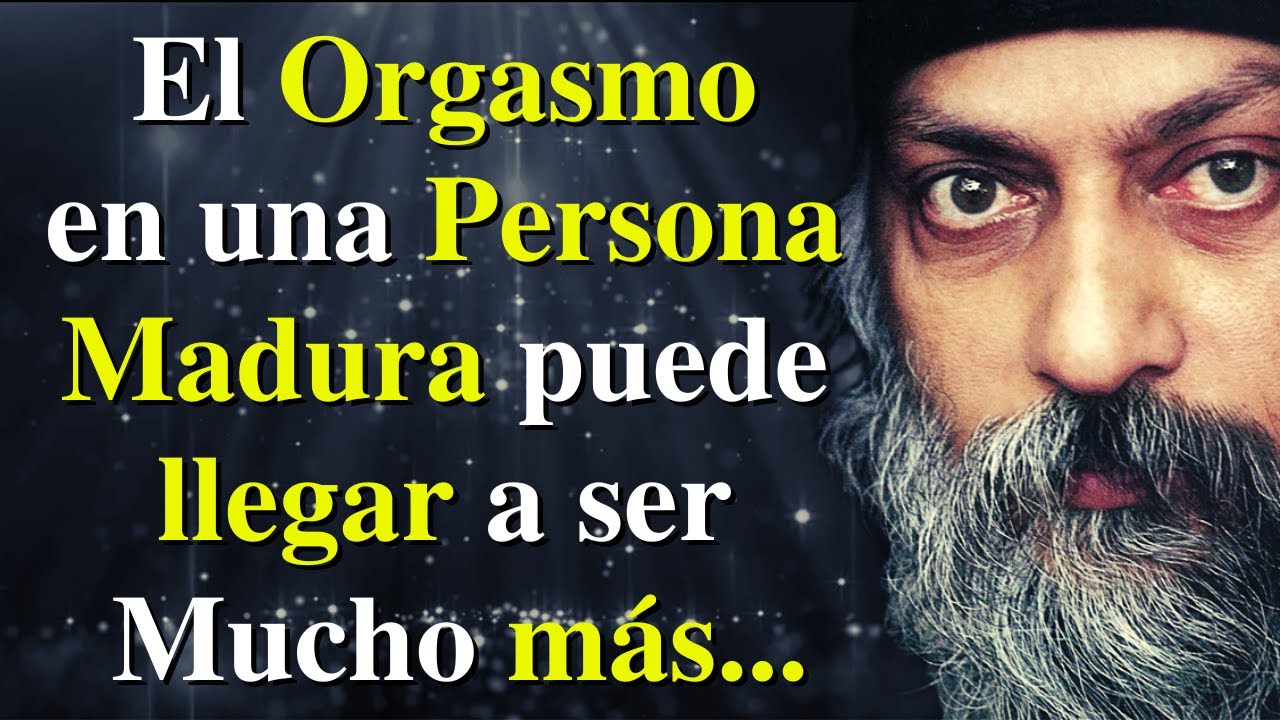 ✅ SABIDUR&Iacute;A UNIVERSAL DE OSHO | LECCIONES DE VIDA INCRE&Iacute;BLEMENTE SABIAS | CONSEJOS DE UN GRAN SABIO