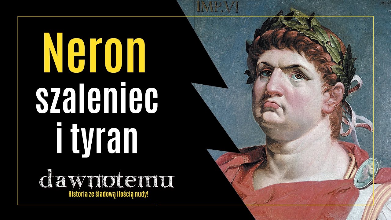dawnotemu - Neron - tyran i szaleniec