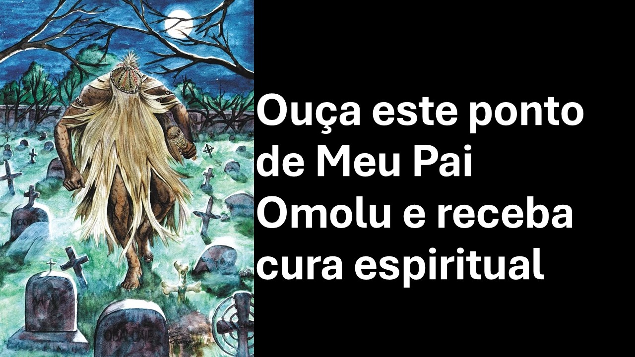 Ouça este ponto de Meu Pai Omolu e receba cura espiritual