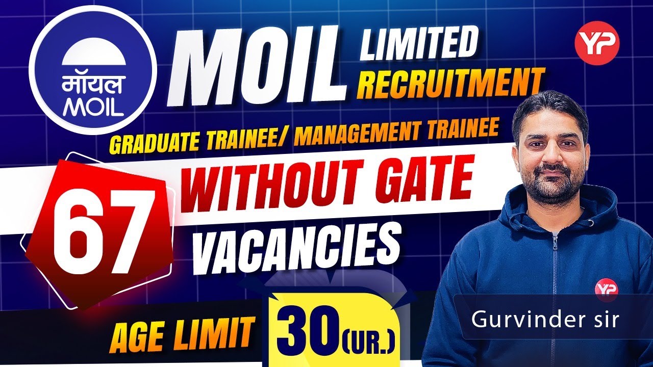 67 Vacancies without GATE | MOIL GT/MT Limited Recruitment Notification 2025