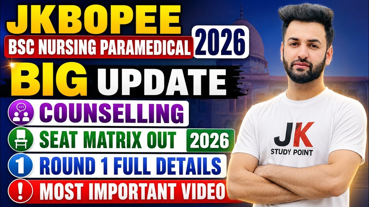 Jkbopee Bsc Nursing Counselling Schedule 2026 Round 1 Seat Matrix|Good News Seats Increased jkbopee 