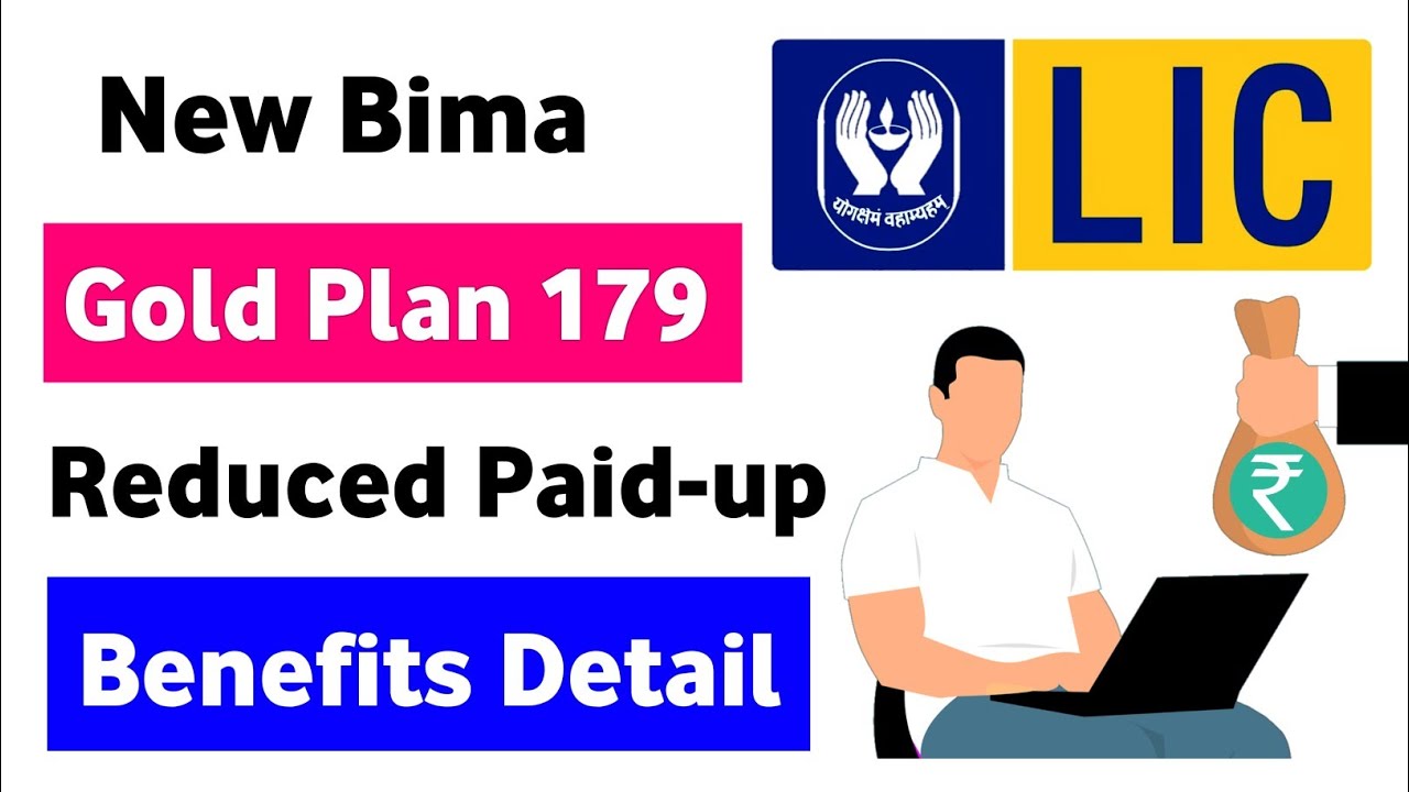 LIC new bima gold plan 179 | lic new bima gold plan number 179 reduced paid-up benefits