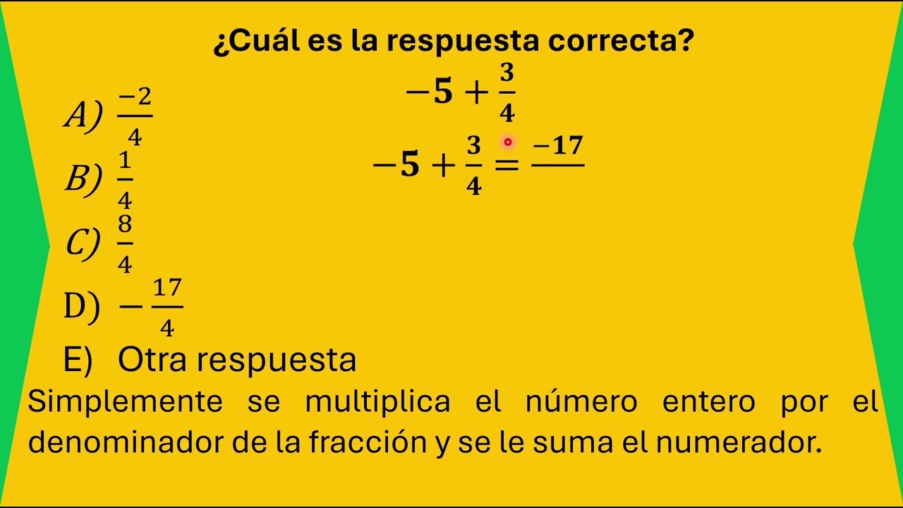 Reto de Mente 6: Sumar: −𝟓+𝟑/𝟒
