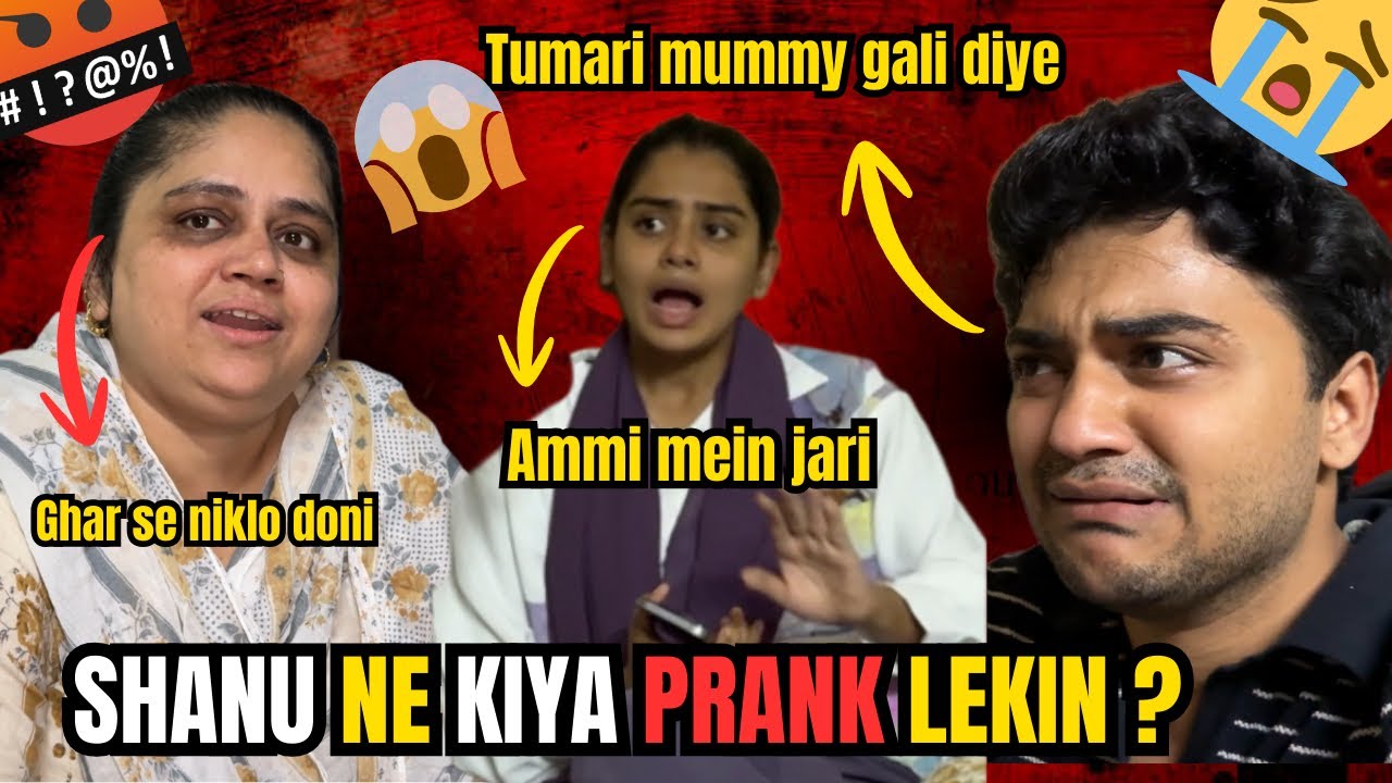 😭ALLO PE HUA BOHAT BURA PRANK😱 LEKIN SHANU KO GALI Q PADI 😭 shanuallovlogs 