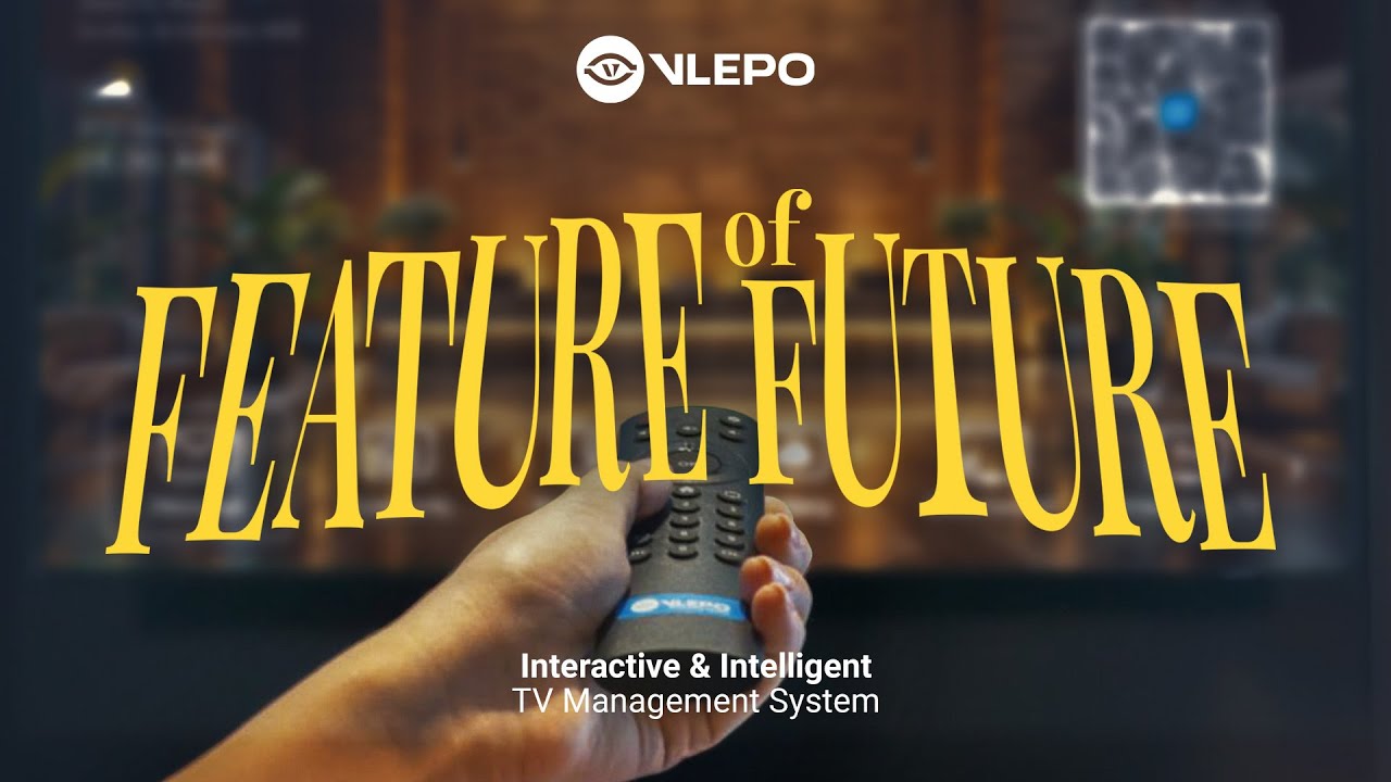 Embrace The Future of Your Hotel Digital Experience with VLEPO!