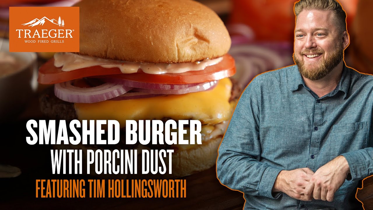 Tim Hollingsworth’s Smashed Burger Spin | Traeger Grills