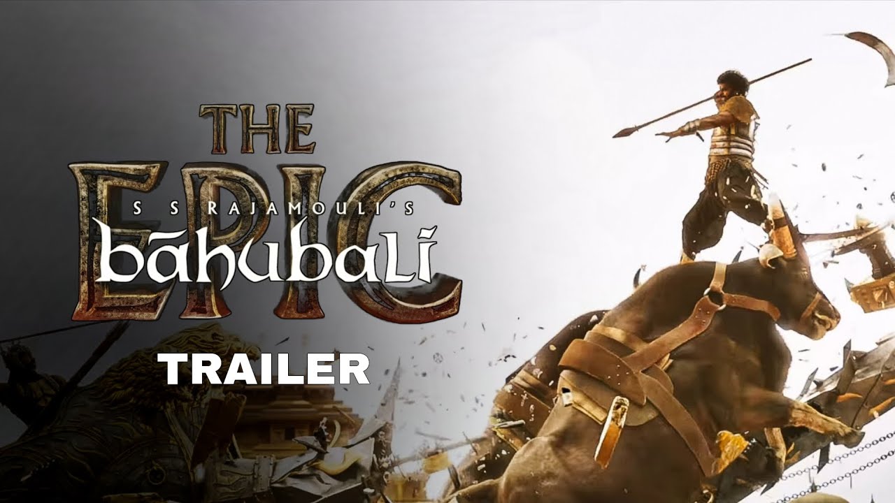Bahubali The Epic Re-Release Fan made trailer/ss rajmouli 